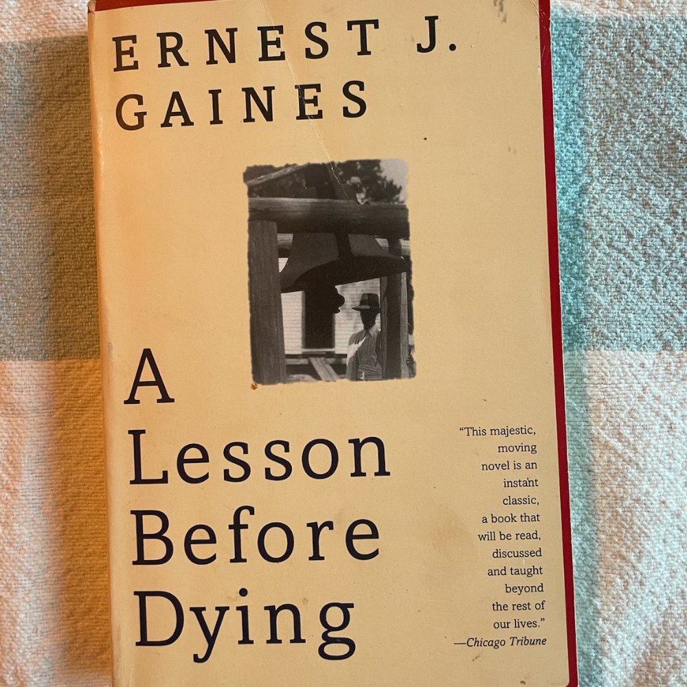 A Lesson before Dying by Ernest J. Gaines